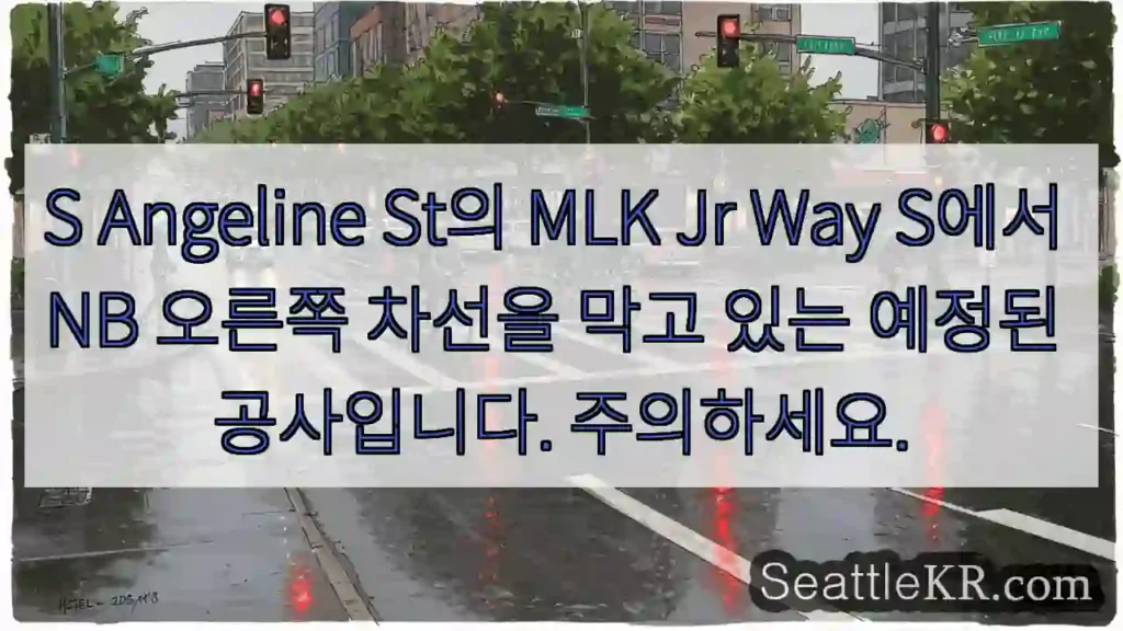 S Angeline St의 MLK Jr Way S에서 NB 오른쪽 차선을 막고 있는