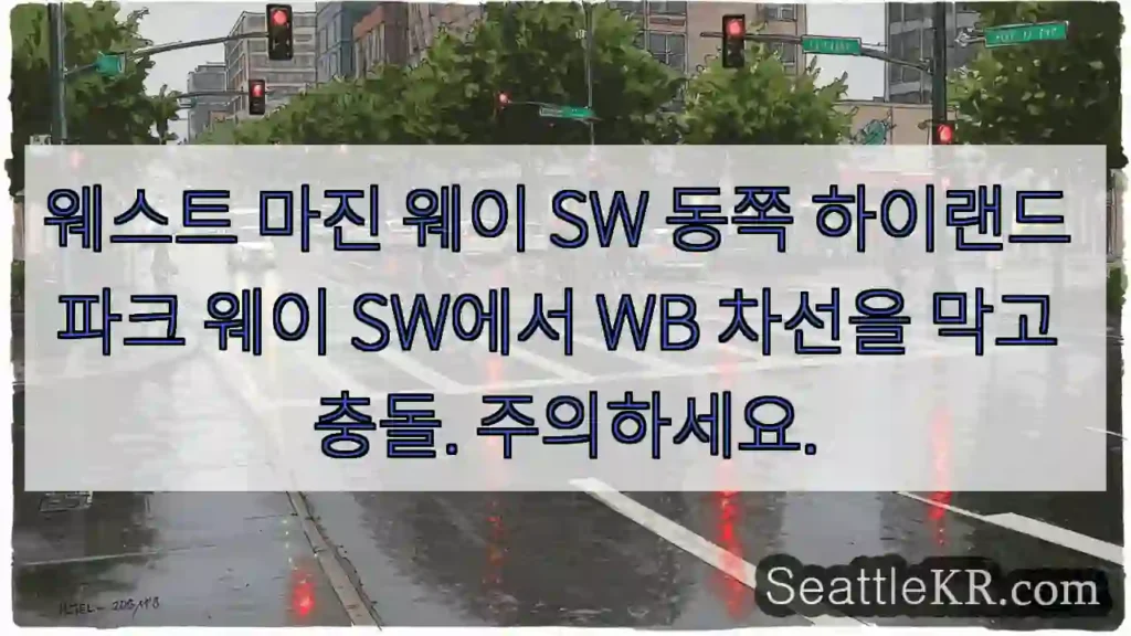 웨스트 마진 웨이 SW 동쪽 하이랜드 파크 웨이 SW에서 WB 차선을 막고 충돌.