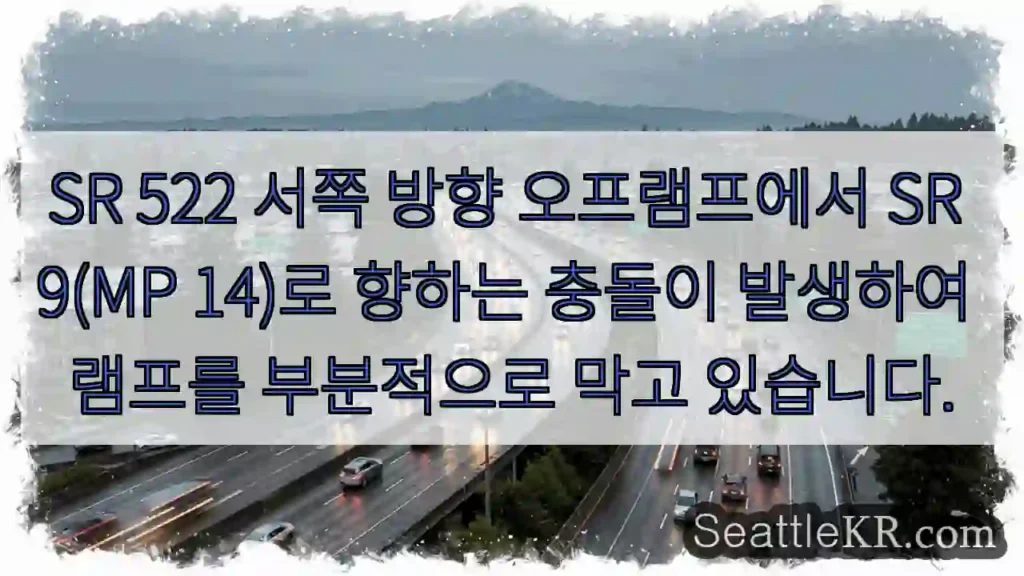 SR 522 서쪽 방향 오프램프에서 SR 9(MP 14)로 향하는 충돌이 발생하여 램프를