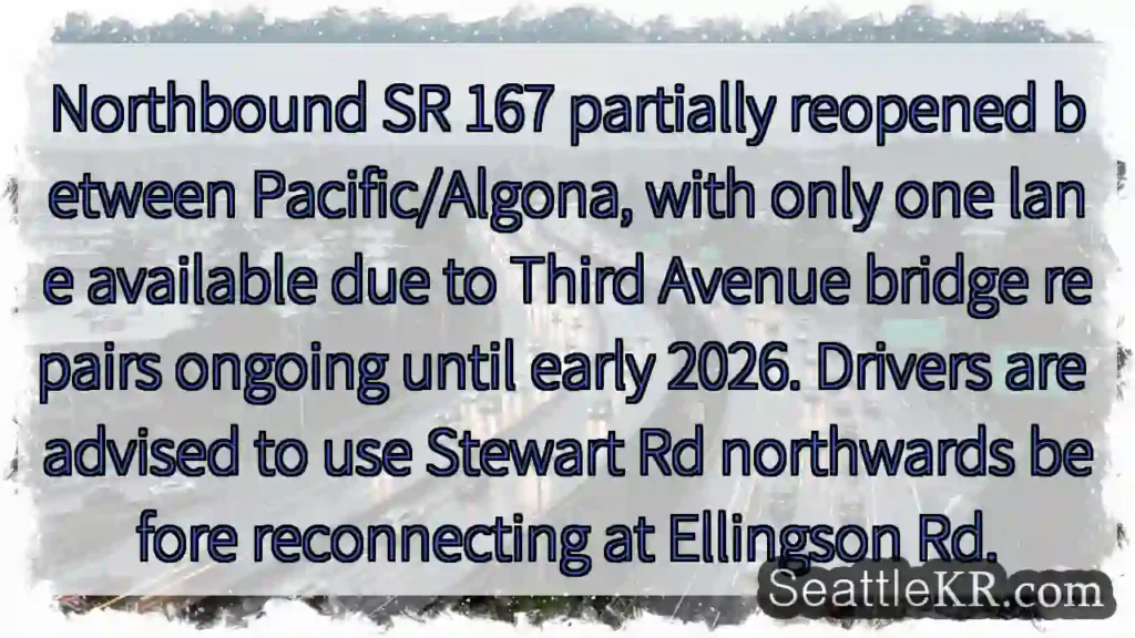 SR 167 NB: One Lane Open, Stewart Rd Alt