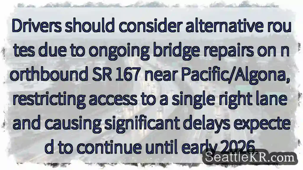 SR 167 North: Single Lane Restricted