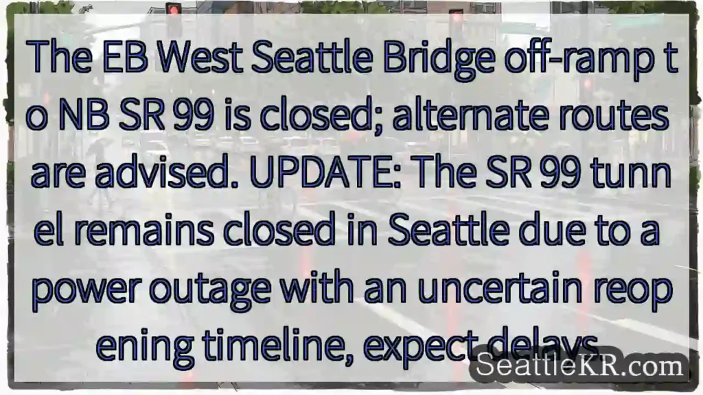 EB SR 99 Off Ramp Closed - Use Alternate Routes