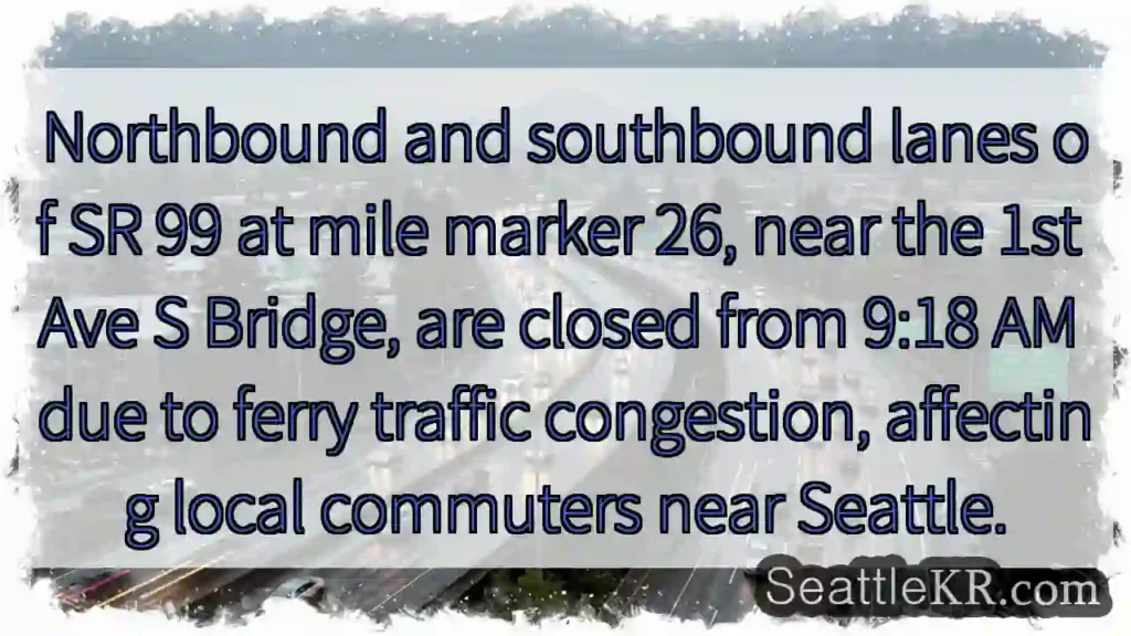 SR 99 Closed NW of Seattle Bridge