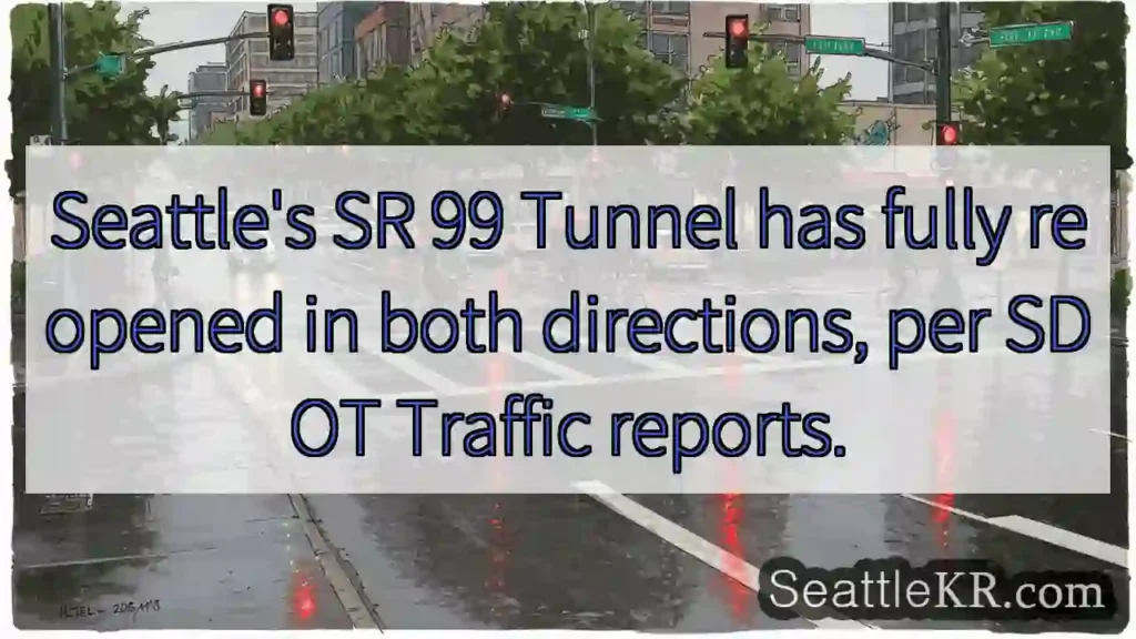 SR 99 Tunnel Fully Open! 🌉
