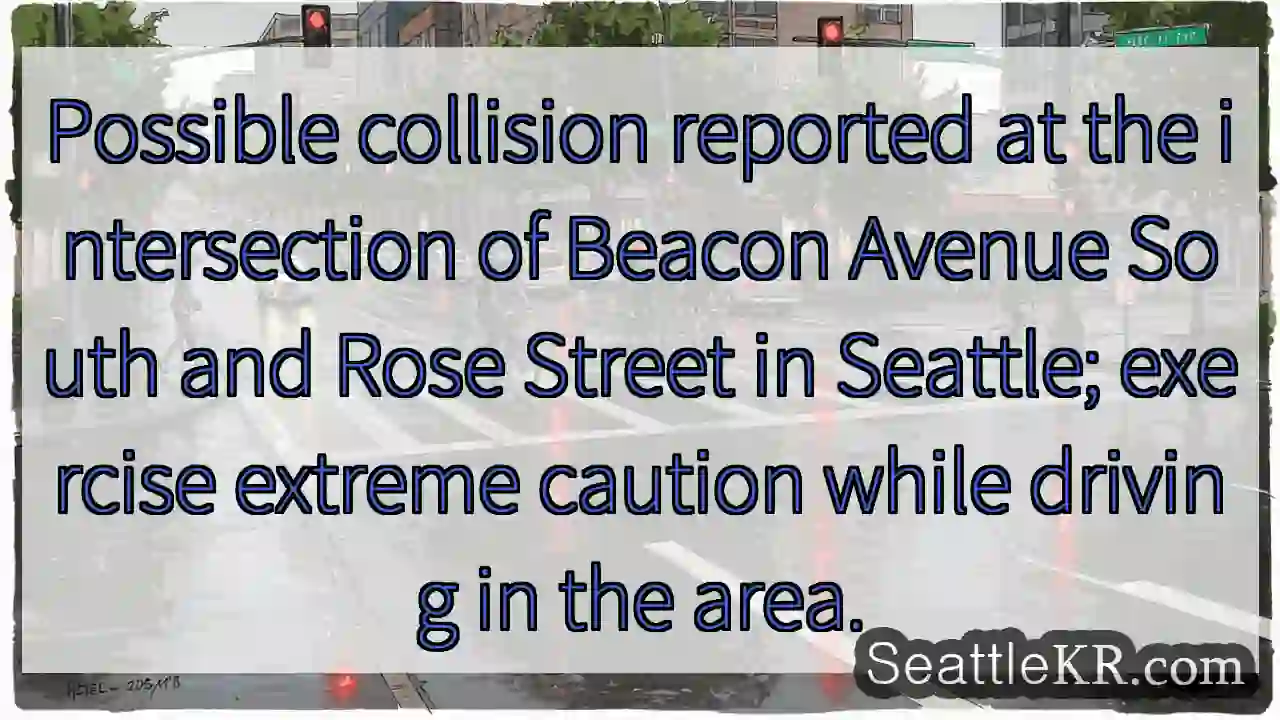 Caution: Possible Collision Near Beacon & Rose