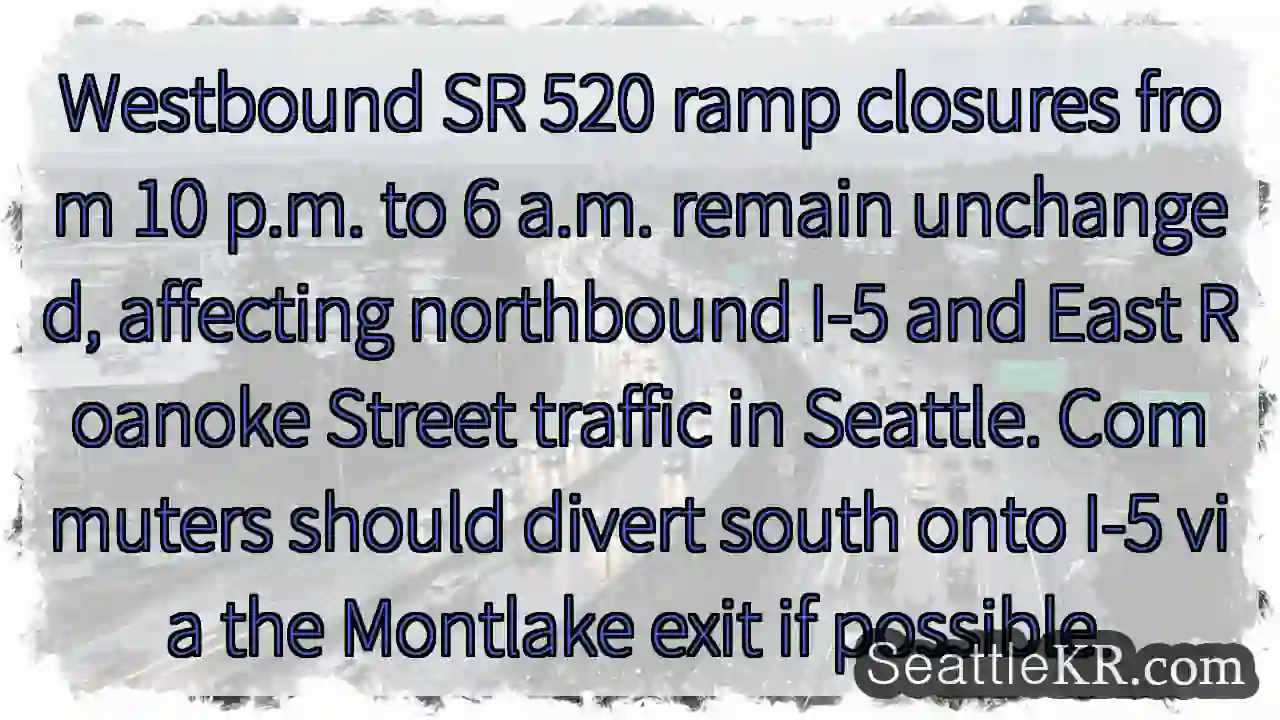 SR 520 Ramp Closures Tonight